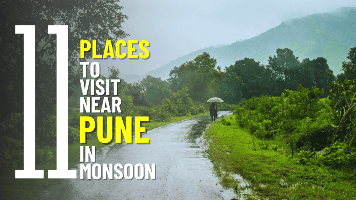 places to visit for a 2-day trip near pune for weekend and monsoon holidays