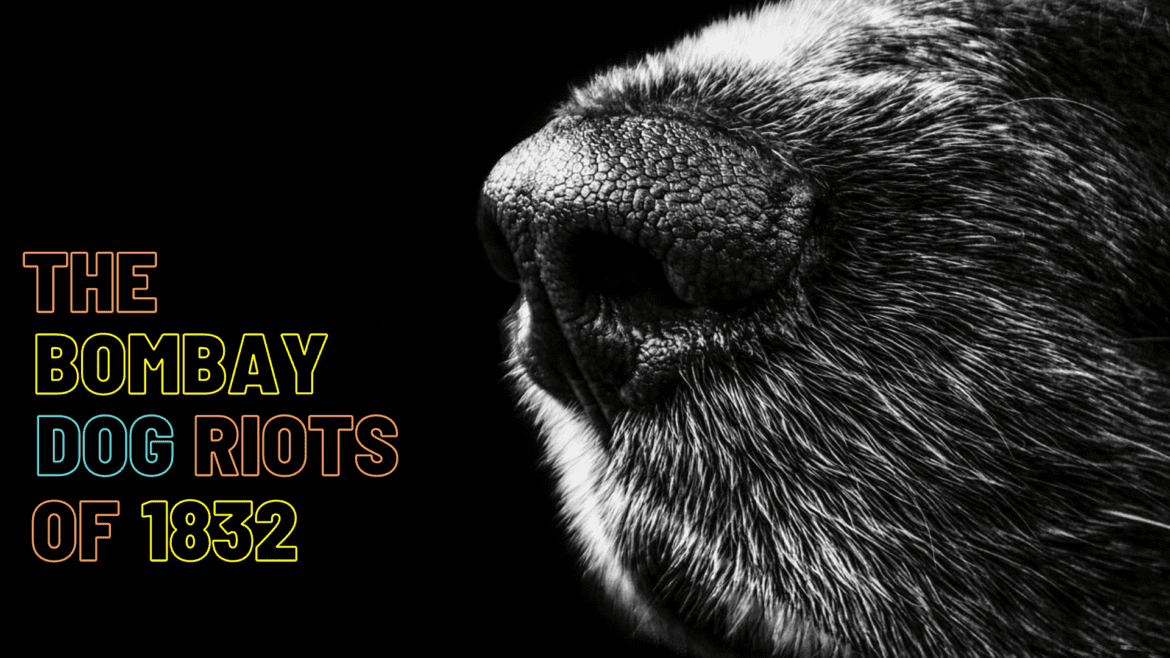 bombay dog riots 1832