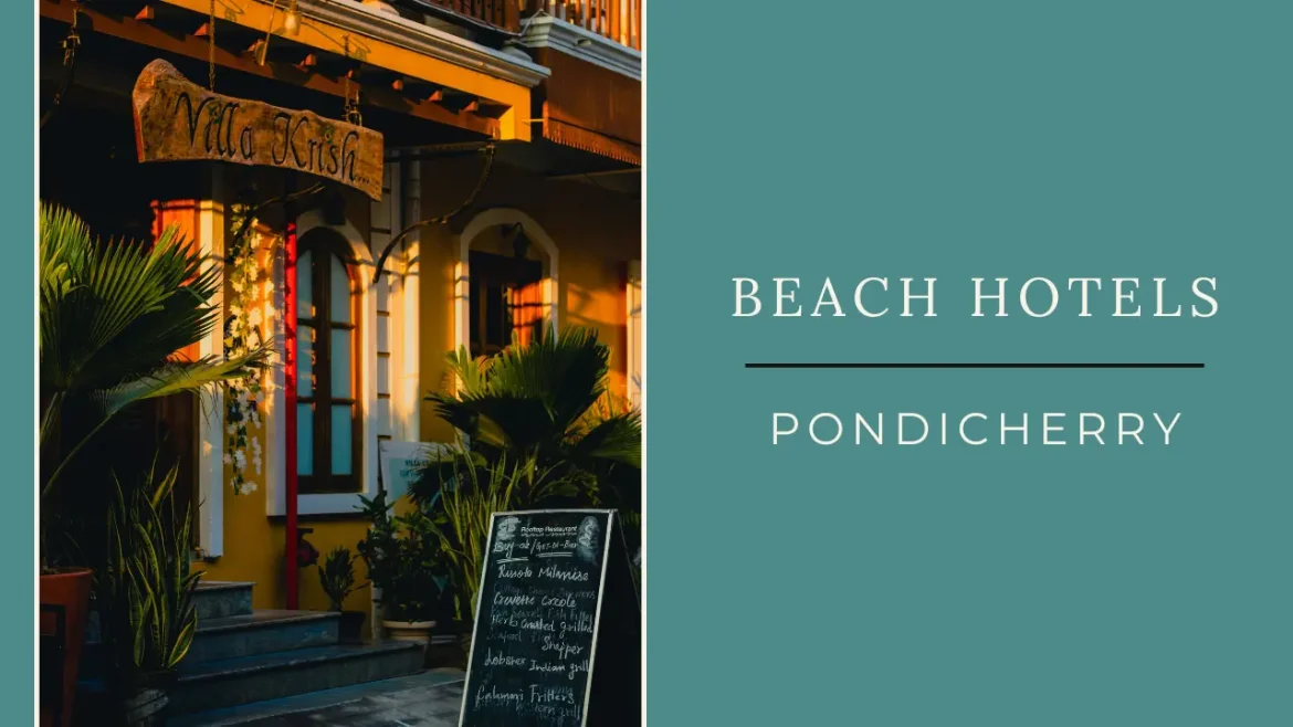 An image of Villa Krish one of the best beach hotels in Pondicherry.