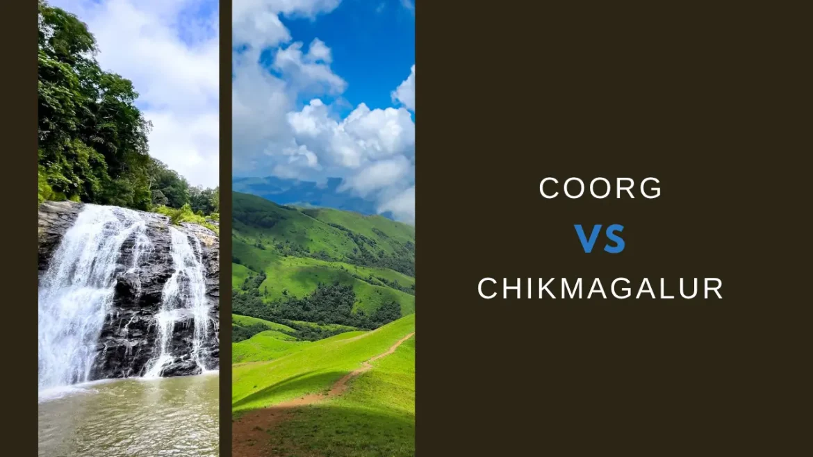 Images of waterfalls in Coorg and green hills in Chikmagalur.