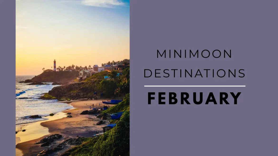 A shot of Kovalam lighthouse in Kerala with title Minimoon Destinations in February